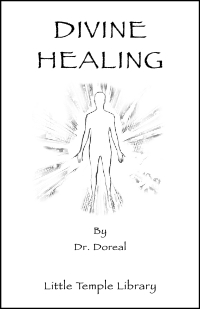 A book about Divine Healing. Metaphysical work by Brotherhood of the White Temple in relation to Dr. Doreal and the Emerald Tablets. Spiritual awakening for the children of the light and truth seeker of God.