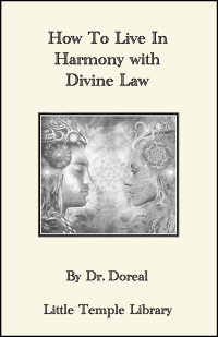 A book about how to live in harmony with Divine law. Metaphysical work by Brotherhood of the White Temple in relation to Dr. Doreal and the Emerald Tablets. Spiritual awakening for the children of the light and truth seeker of God.