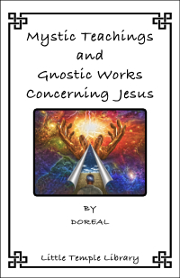 Mystical Teachings in the Gnostic Works Concerning Jesus and the Mysteries