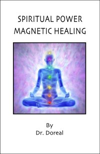 Spiritual Power, Magnetic Healing