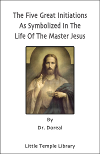 Five Great Initiations as Symbolized in the Life of Jesus
