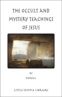 Occult and Mystery Teachings of Jesus