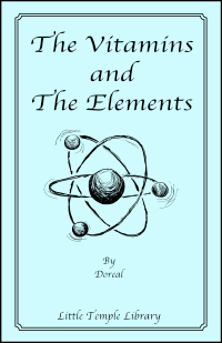 a book about the vitamins & the elements. Metaphysical work by Brotherhood of the White Temple in relation to Dr. Doreal and the Emerald Tablets. Spiritual awakening for the children of the light and truth seeker of God.